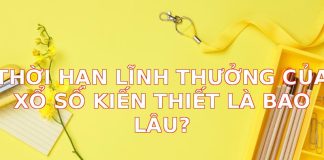 Thời Hạn Lĩnh Thưởng Xổ Số Kiến Thiết: Bạn Có Bao Nhiêu Thời Gian?